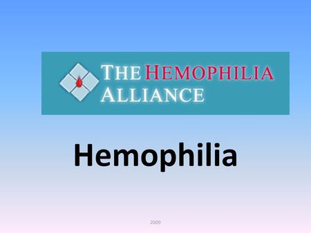 Hemophilia 2009.