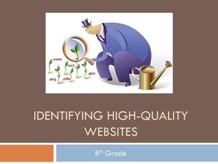 Identifying High-Quality Websites