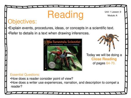 Reading Unit: 1 Lesson: 9 Module: A Objectives: