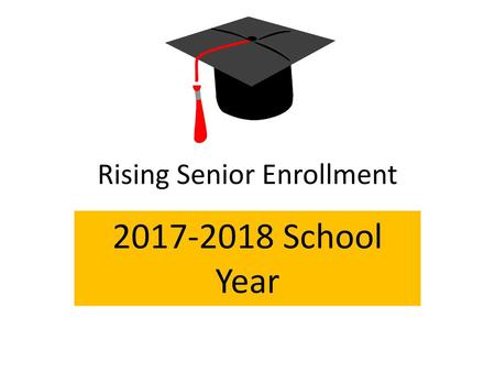 Rising Senior Enrollment