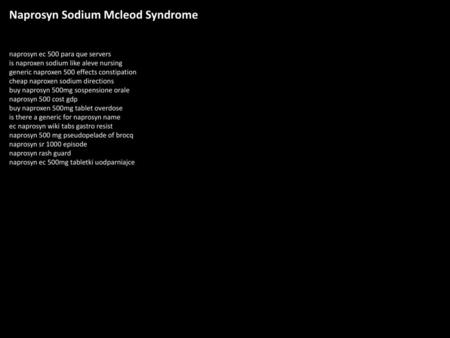 Naprosyn Sodium Mcleod Syndrome