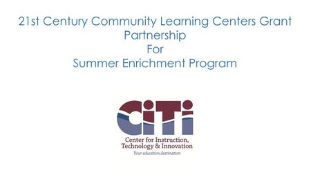 21st Century Community Learning Centers Grant Partnership For