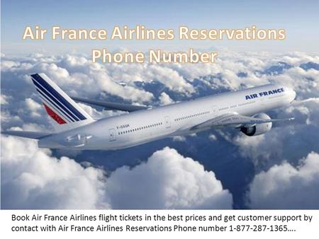 1-877-287-1365 Air France Reservations Phone Number