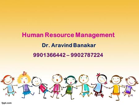 Human Resource Management Dr. Aravind Banakar –