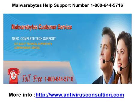 Malwarebytes Help Support Number More info :http://www.antivirusconsulting.comhttp://www.antivirusconsulting.com.