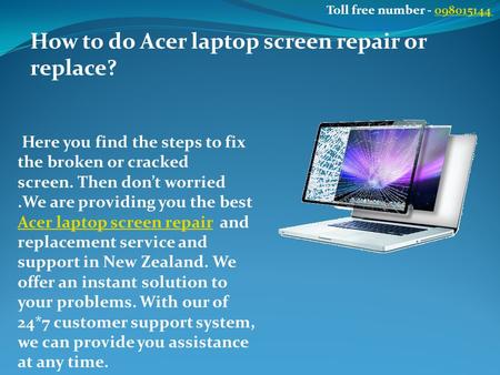 How to do Acer laptop screen repair or replacement?