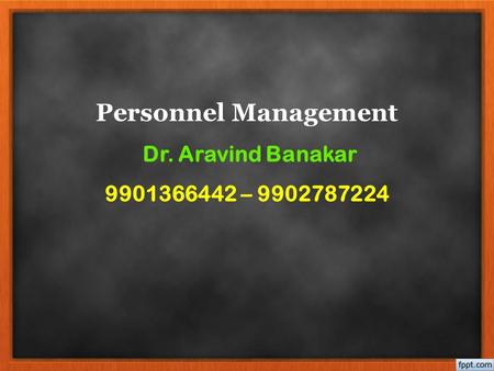 Personnel Management Dr. Aravind Banakar –