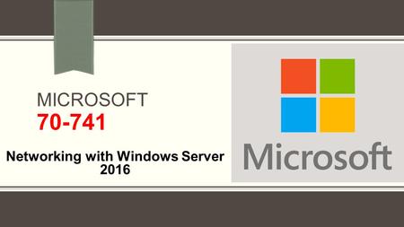 MICROSOFT Networking with Windows Server 2016 70-741 VCE