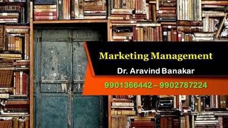 This presentation uses a free template provided by FPPT.com  Marketing Management Dr. Aravind Banakar –