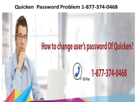 Quicken Password Problem Recover Quicken Password More Info:  recover-my-quicken-password/http://quickencustomersupportnumber.com/blog/how-can-i-
