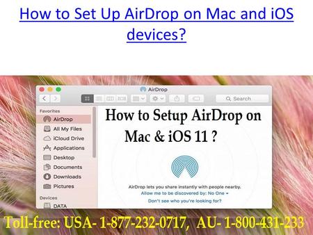 Call 1877-232-0717 for How to Set Up AirDrop on Mac and iOS devices?