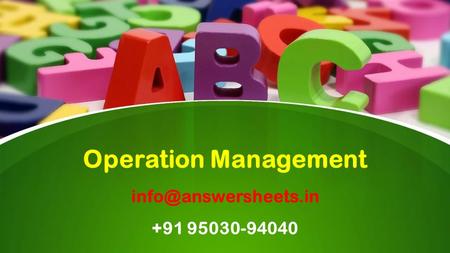 This presentation uses a free template provided by FPPT.com  Operation Management