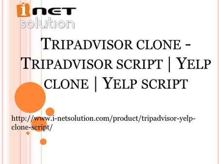 T RIPADVISOR CLONE - T RIPADVISOR SCRIPT | Y ELP CLONE | Y ELP SCRIPT  clone-script/