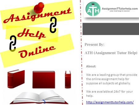 Assignment Help Online About: We are a leading group that provide the online assignment help for suppose all subjects at globally. We are available at.