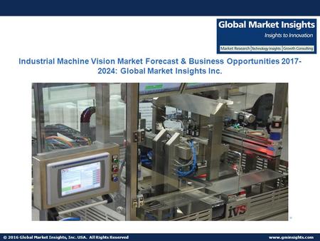 © 2016 Global Market Insights, Inc. USA. All Rights Reserved  Fuel Cell Market size worth $25.5bn by 2024 Industrial Machine Vision Market.
