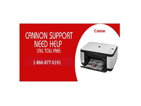 Get In Touch With Canon Printer 1-866-877-0191 Phone Number For Online Tech support