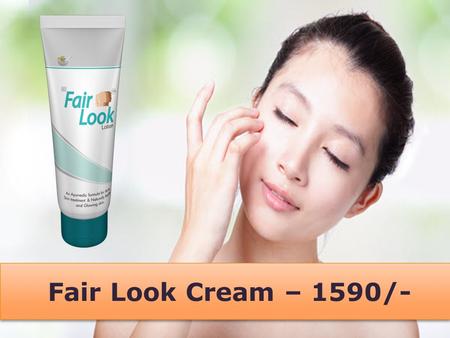 Original Fair look Cream for glow skin and fair skin naturally. 
