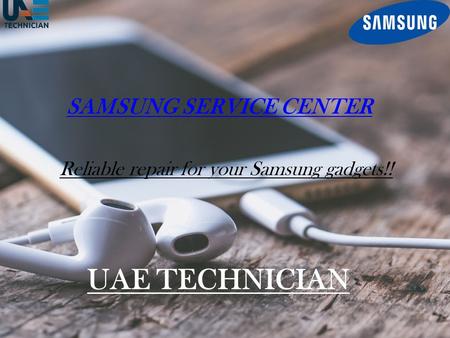 Samsung Service Center Dubai Contact us +971-523252808
