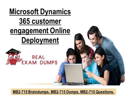 Get Valid Microsoft MB2-715 Exam Study Guide -  MB2-715 Questions Answers Realexamdumps.com