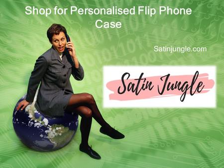 Shop for Personalised Flip Phone Case - Satinjungle.com