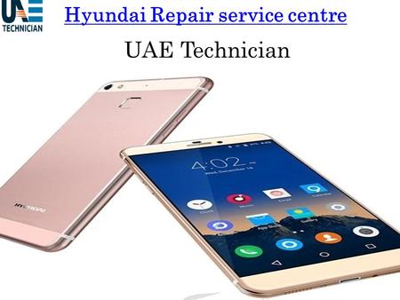 Hyundai Repair service centre Contact us +971-523252808