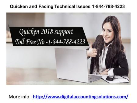 Quicken and Facing Technical Issues More info :