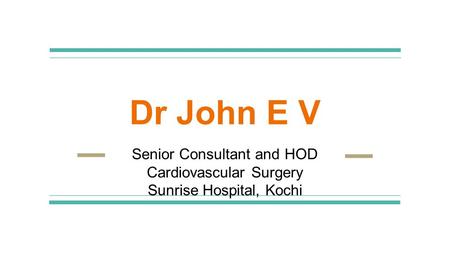 Dr John E V: Field Of Expertise