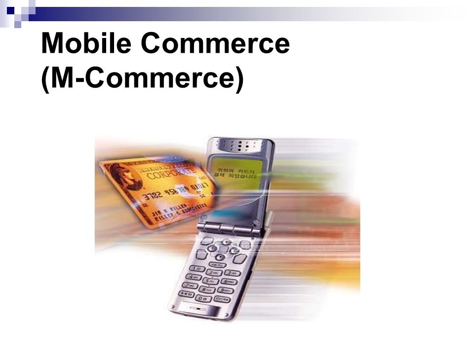 Mobile Commerce (M-Commerce) - ppt download