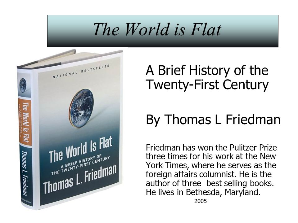 The World is Flat A Brief History of the Twenty-First The World is Flat A Brief History of the Twenty-First