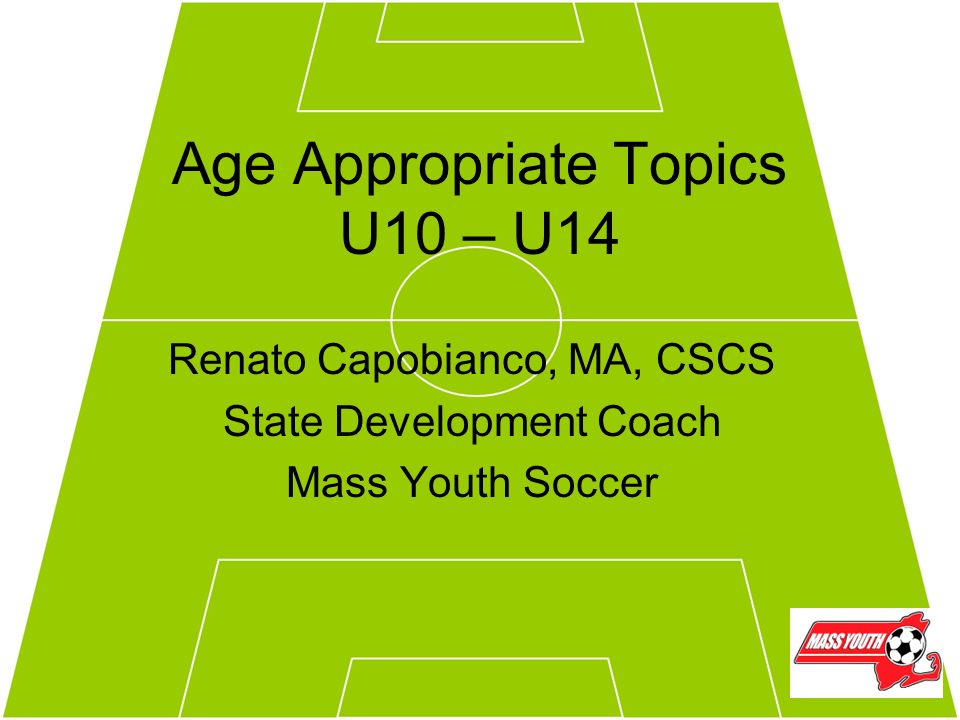 Age Appropriate Topics U10 U14 Ppt Download