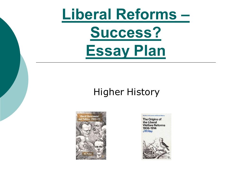 how successful were the liberal reforms essay