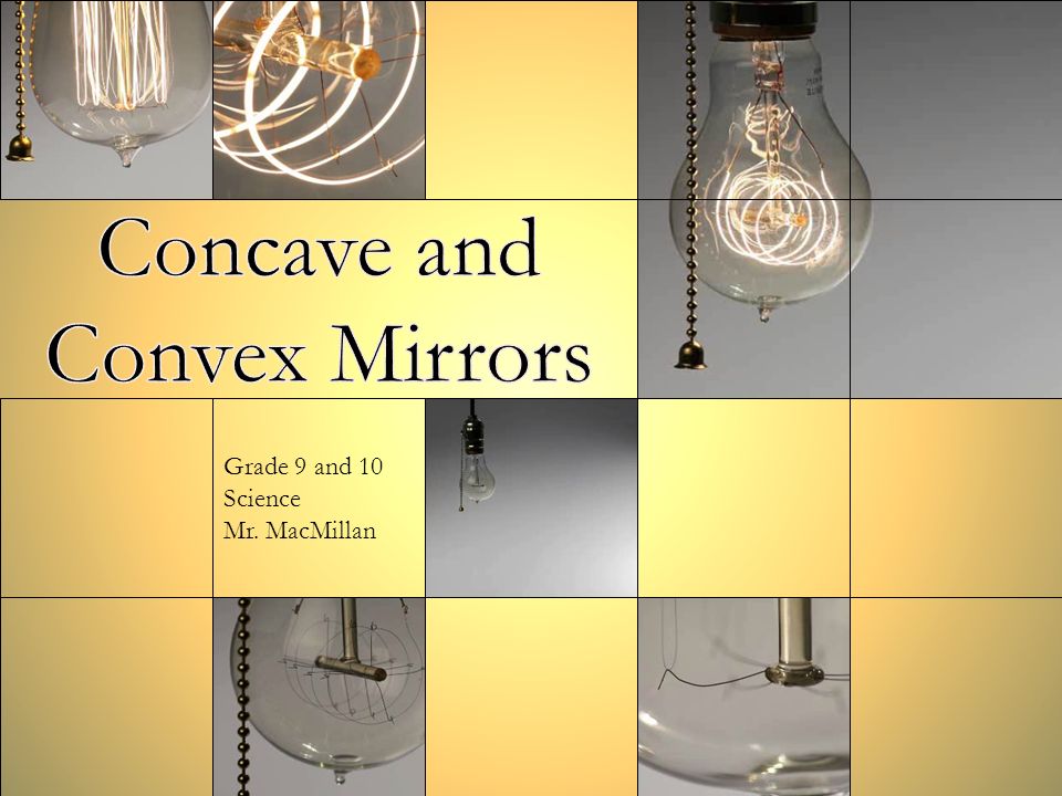 Concave and Convex Mirrors - ppt download