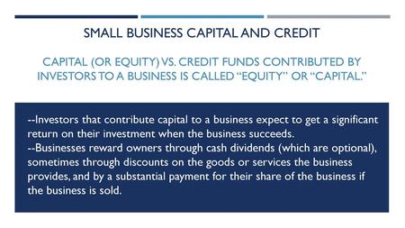 Small Business Capital and Credit
