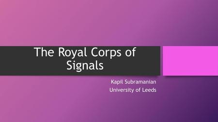 The Royal Corps of Signals