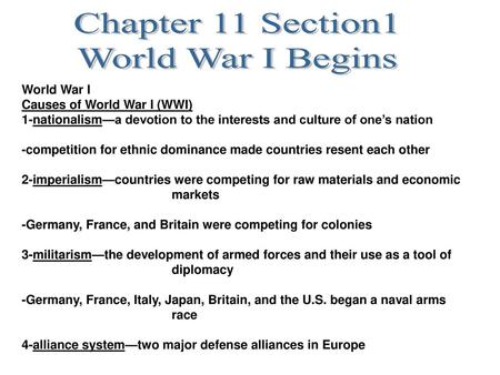 Chapter 11 Section1 World War I Begins World War I