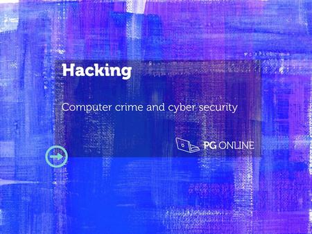 Hacking Computer crime and cyber security.