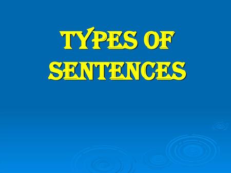 Types Of Sentences.
