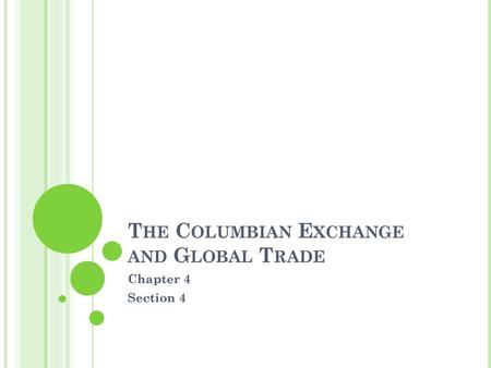 The Columbian Exchange and Global Trade