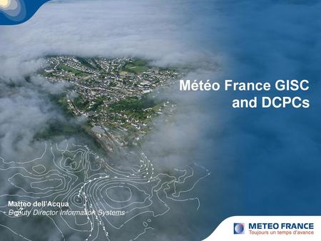 Météo France GISC and DCPCs