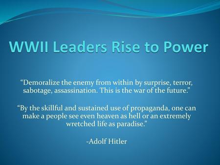 WWII Leaders Rise to Power