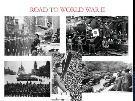 Road to World War II.