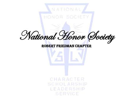 National Honor Society Robert Friedman Chapter