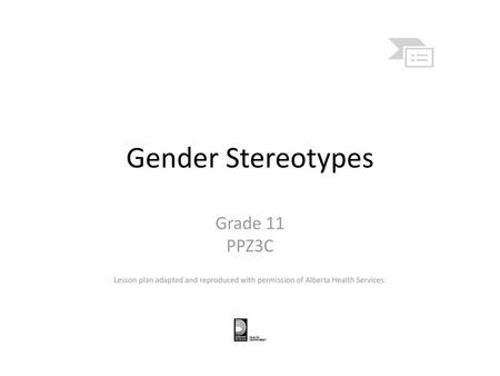 Gender Stereotypes Grade 11 PPZ3C