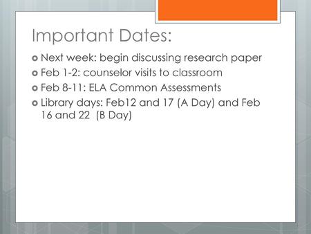 Important Dates: Next week: begin discussing research paper