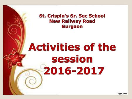 St. Crispin’s Sr. Sec School Activities of the session