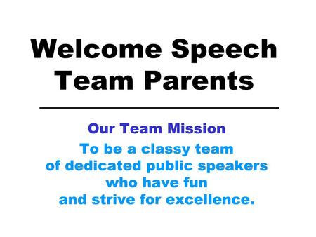 Welcome Speech Team Parents