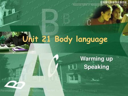 Unit 21 Body language Warming up Speaking.