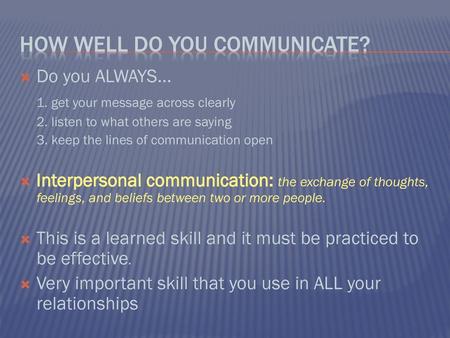 How well do you communicate?