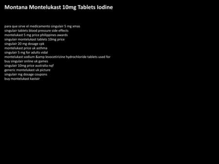 Montana Montelukast 10mg Tablets Iodine