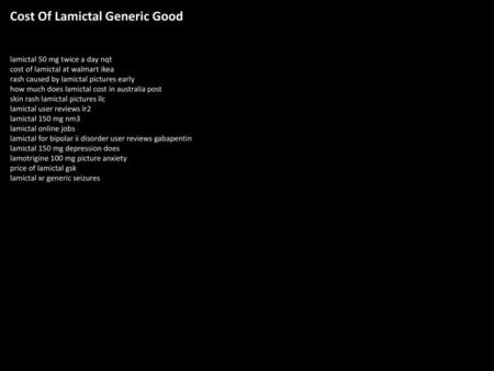 Cost Of Lamictal Generic Good
